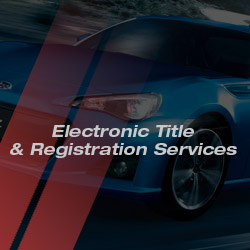 Electronic Title & Registration Services